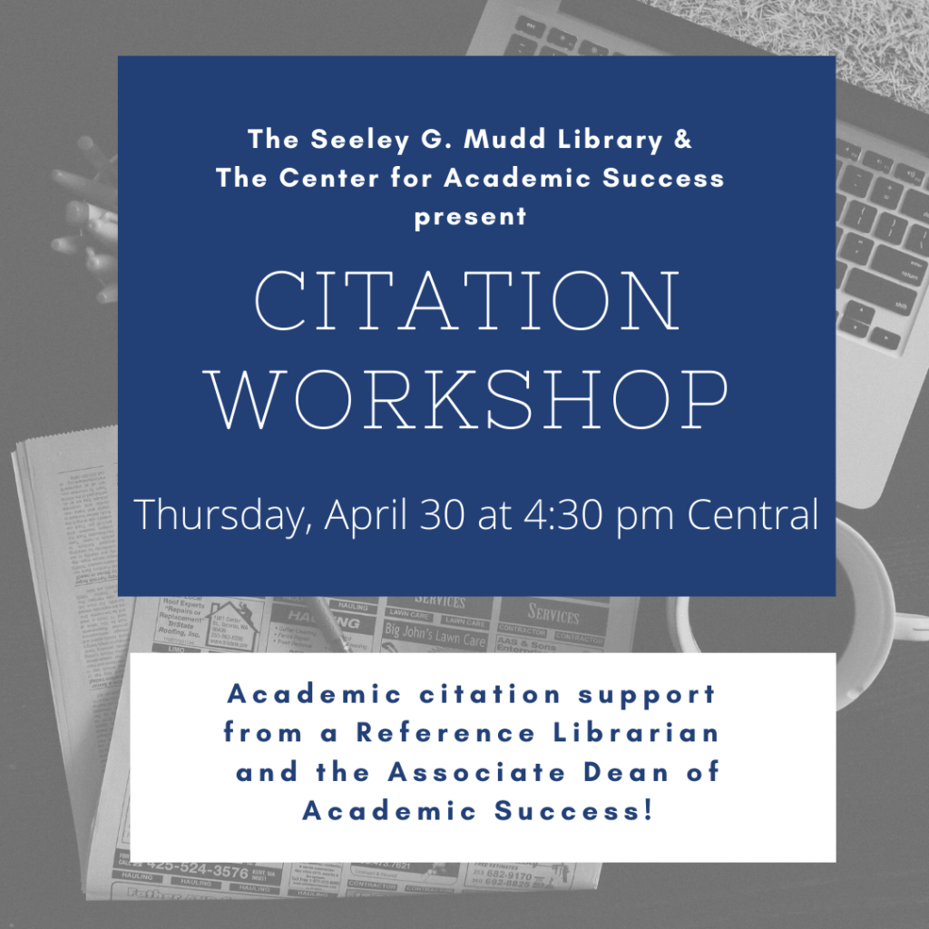 Academic Citation Workshop Presented By The Mudd Library And The Center For Academic Success News From The Mudd