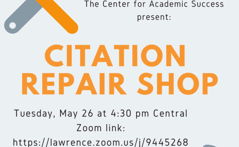 Academic Citation Repair Clinic presented by the Seeley G. Mudd Library and the Center for Academic Success